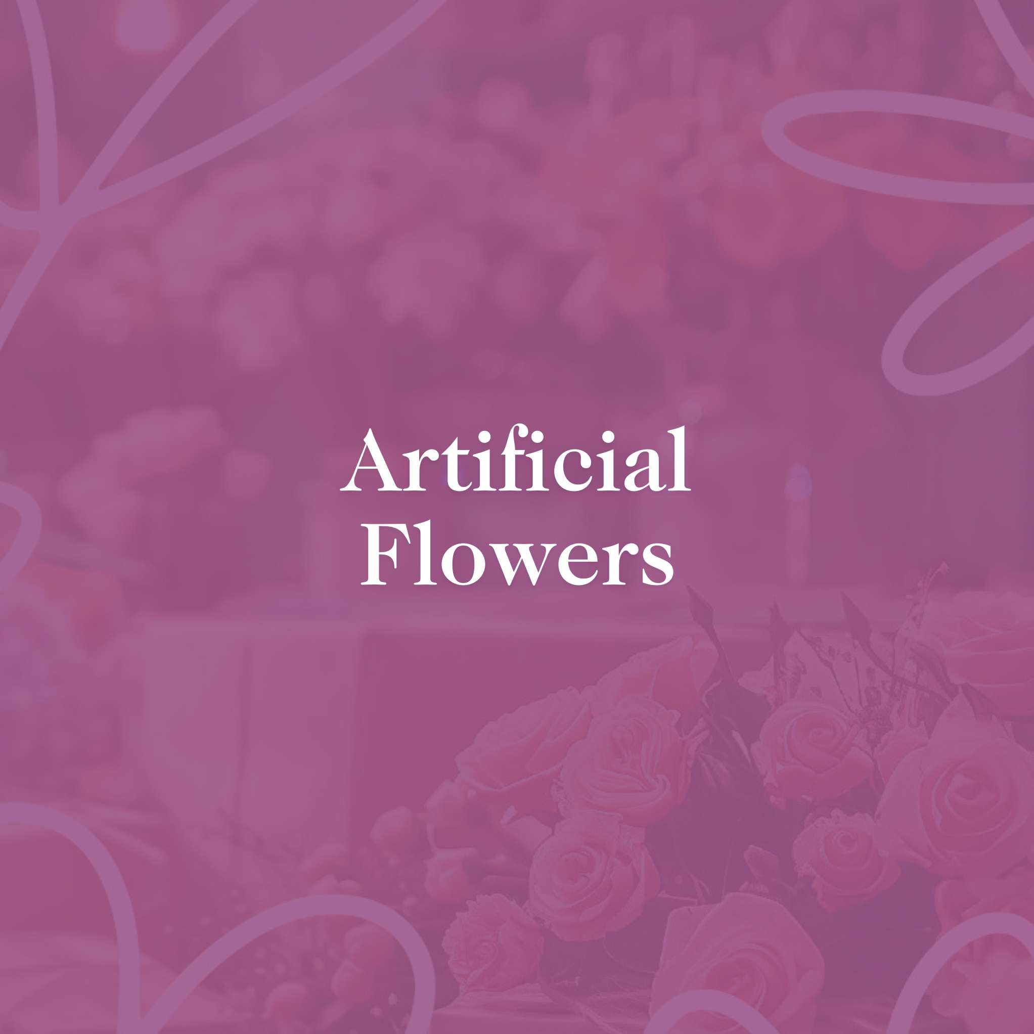 Pink background with text "Artificial Flowers" surrounded by floral design, representing the category of lifelike floral arrangements.