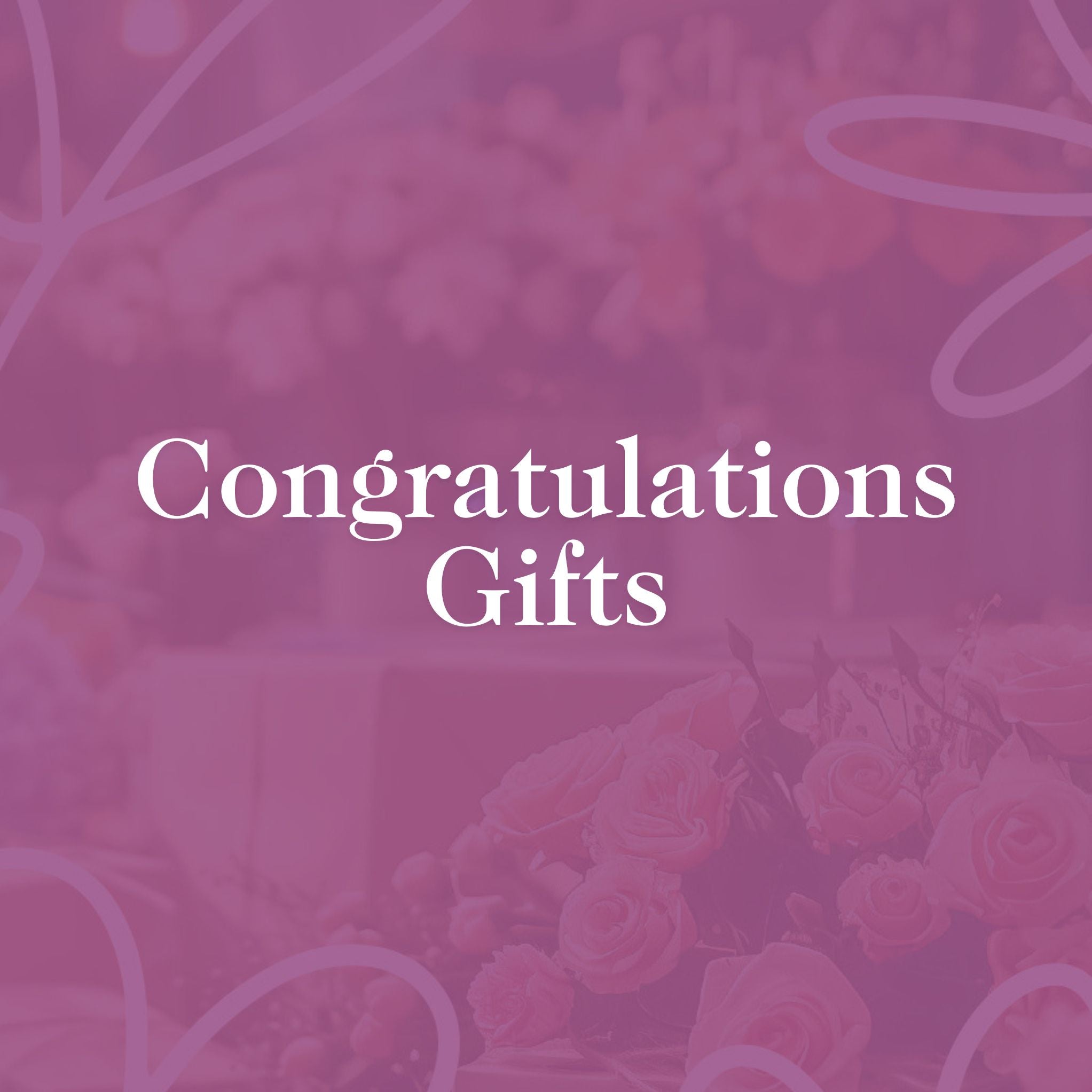 Congratulations Gifts - A soft, pink-toned image featuring roses with a blurred floral background, and the words 'Congratulations Gifts' in white text.