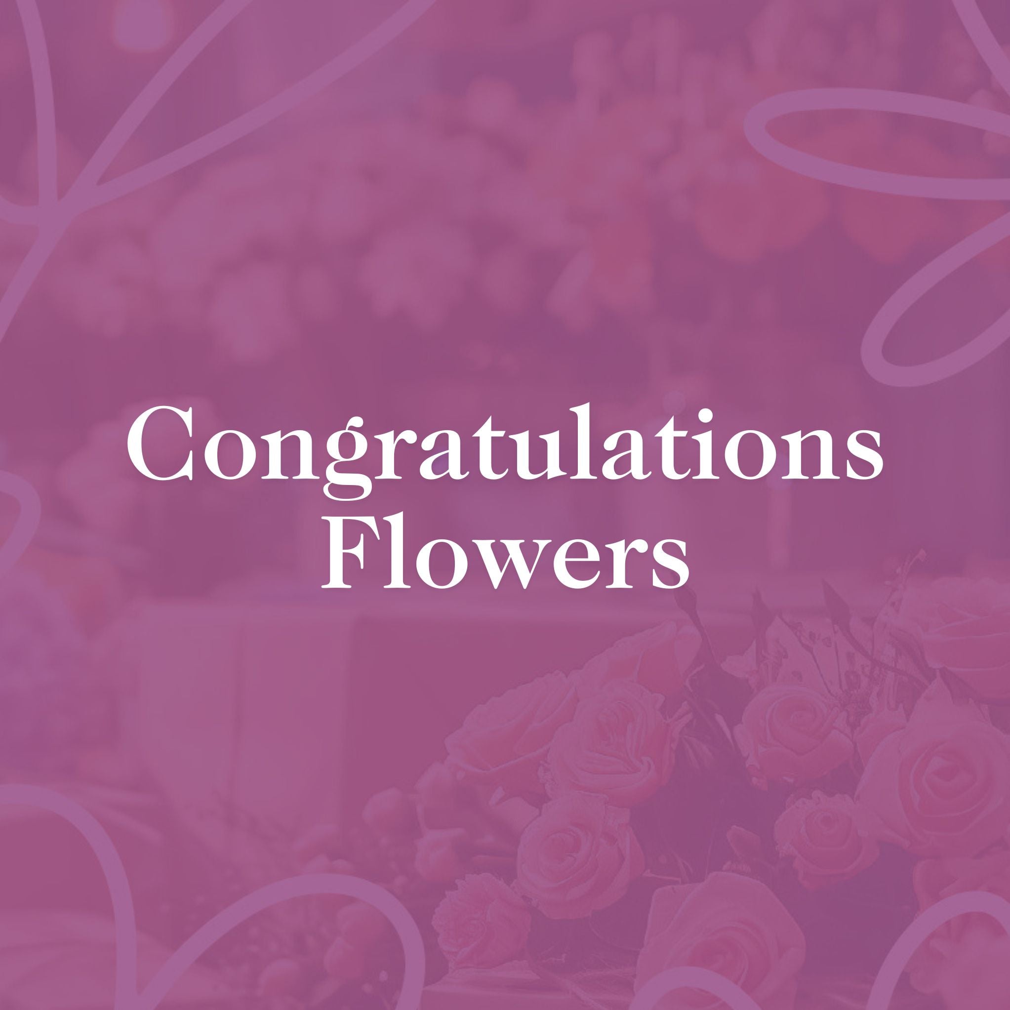 Congratulations Flowers - A soft, pink-toned image featuring roses with a blurred floral background, and the words 'Congratulations Flowers' in white text.