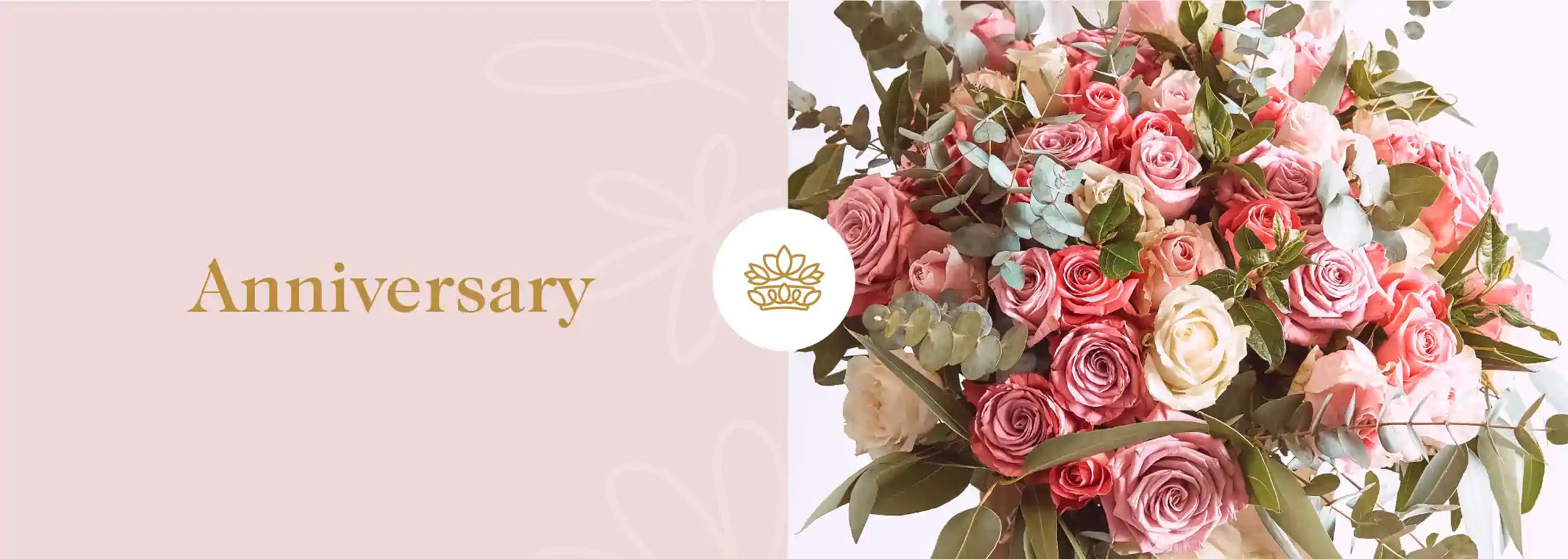 A lavish bouquet of roses in blush, cream, and dusty pink hues, with eucalyptus leaves interspersed, set against a soft beige background with the word 'Anniversary' and a stylised crown emblem - Fabulous Flowers and Gifts